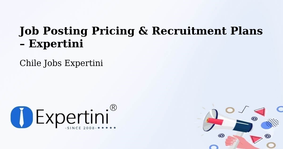 Job Posting Pricing & Recruitment Plans – Isla De Pascua - Isla De Pascua, Chile Jobs Expertini